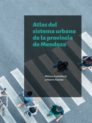 cover image of Atlas del sistema urbano de la provincia de Mendoza